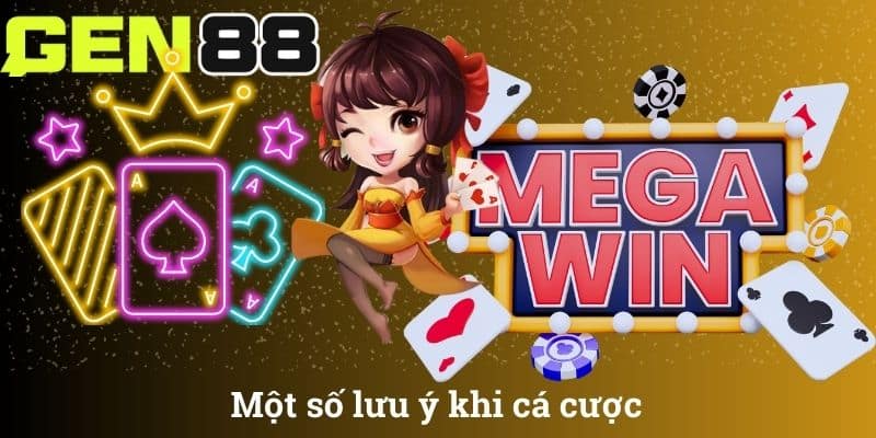 Một số lưu ý khi cá cược