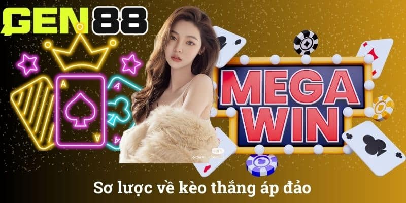 Sơ lược về kèo thắng áp đảo